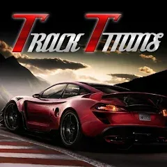 Скачать взлом The Track Titans (Зе Трэк Титанс)  [МОД Много денег] - последняя версия apk на Андроид