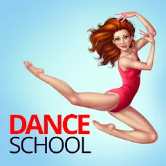 Скачать взломанную Dance School Stories  [МОД Mega Pack] - последняя версия apk на Андроид