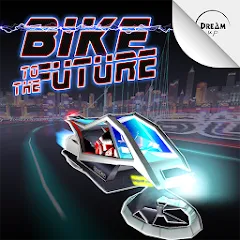 Скачать взлом Bike to the Future (Байк ту зе Фьючер)  [МОД Menu] - последняя версия apk на Андроид